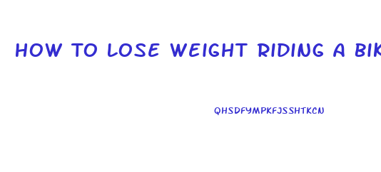 How To Lose Weight Riding A Bike