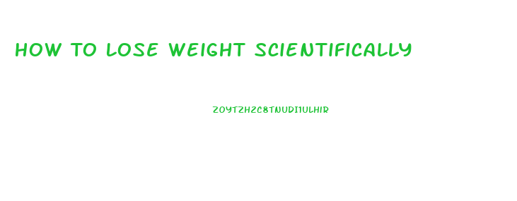 How To Lose Weight Scientifically