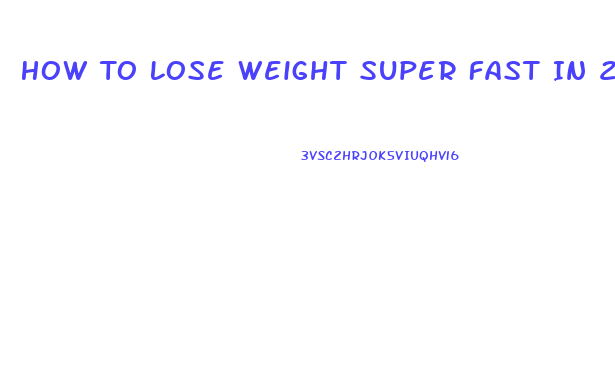 How To Lose Weight Super Fast In 2 Weeks