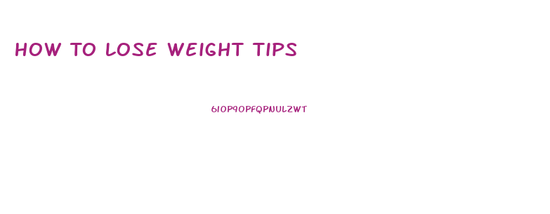 How To Lose Weight Tips