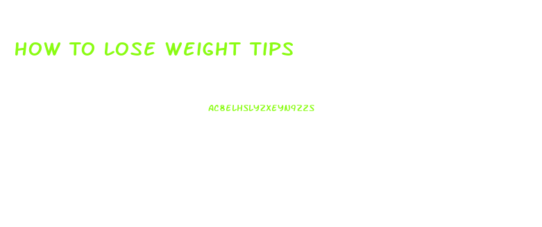 How To Lose Weight Tips