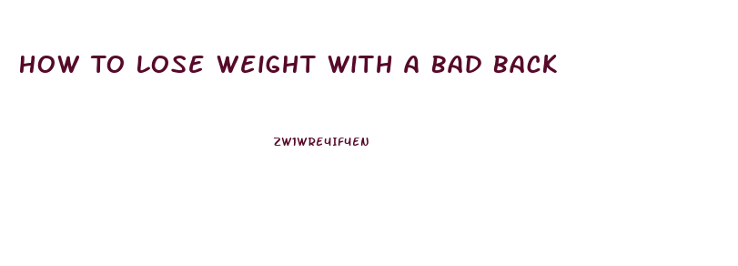 How To Lose Weight With A Bad Back