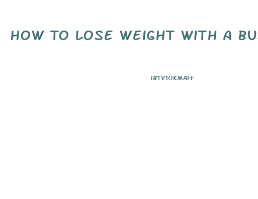 How To Lose Weight With A Busy Schedule