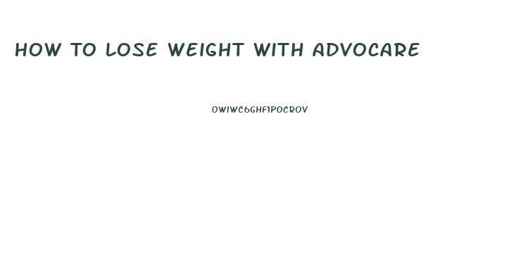 How To Lose Weight With Advocare