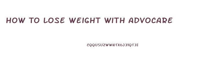 How To Lose Weight With Advocare