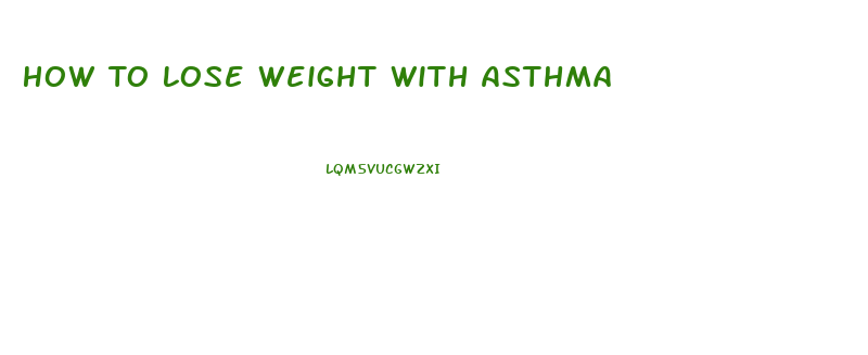 How To Lose Weight With Asthma