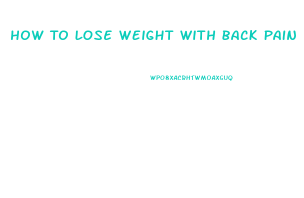 How To Lose Weight With Back Pain