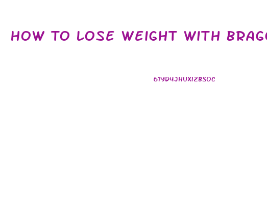 How To Lose Weight With Braggs Apple Cider Vinegar