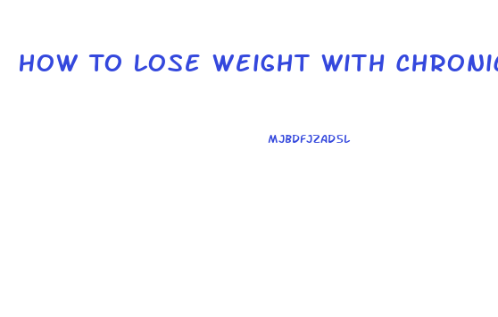 How To Lose Weight With Chronic Fatigue Syndrome