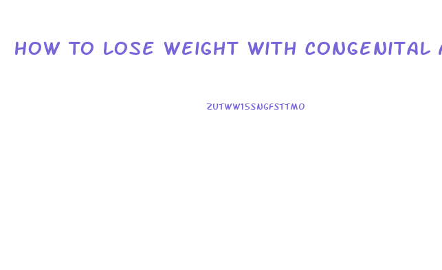 How To Lose Weight With Congenital Adrenal Hyperplasia