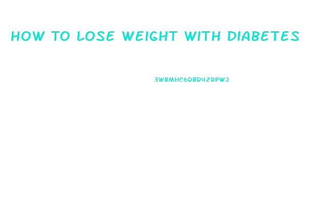 How To Lose Weight With Diabetes