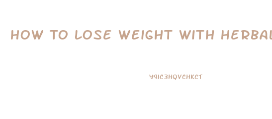 How To Lose Weight With Herbalife Fast