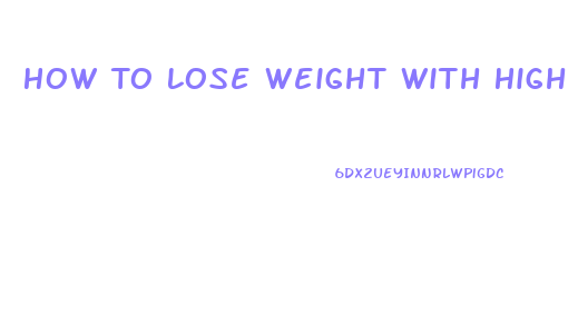 How To Lose Weight With High Cortisol Levels