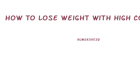 How To Lose Weight With High Cortisol Levels