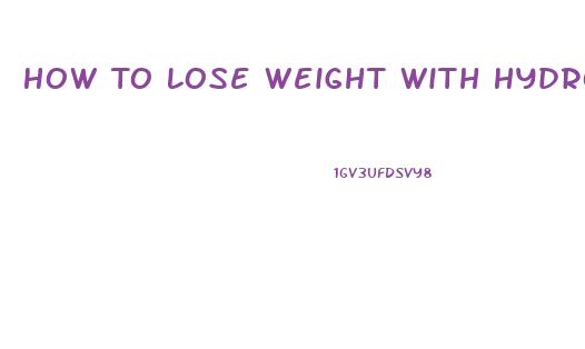 How To Lose Weight With Hydroxycut