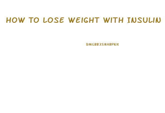 How To Lose Weight With Insulin Resistance