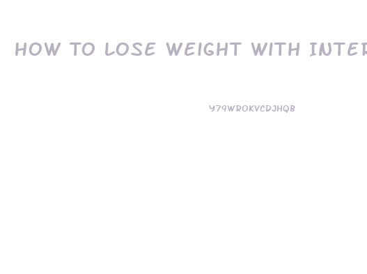 How To Lose Weight With Intermittent Fasting