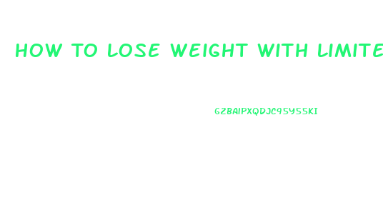 How To Lose Weight With Limited Mobility