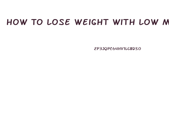 How To Lose Weight With Low Metabolism