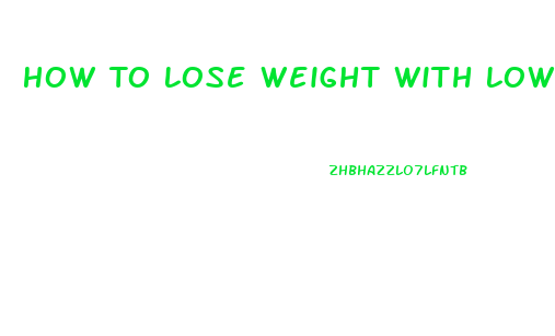 How To Lose Weight With Low Testosterone