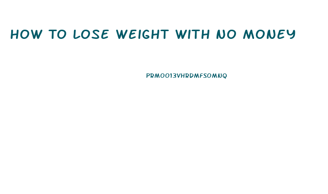 How To Lose Weight With No Money
