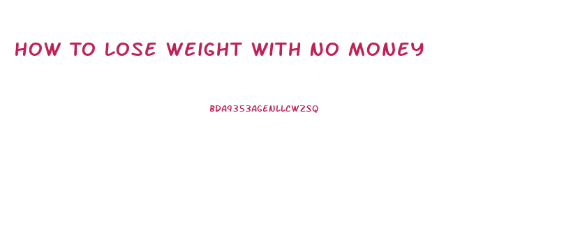 How To Lose Weight With No Money