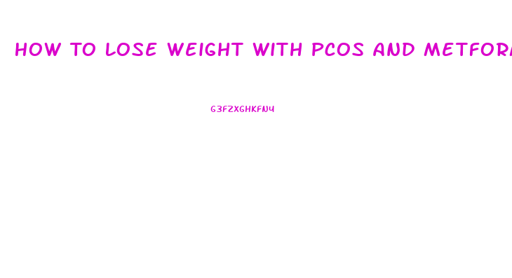 How To Lose Weight With Pcos And Metformin