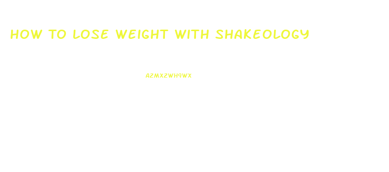 How To Lose Weight With Shakeology