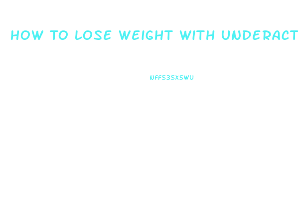 How To Lose Weight With Underactive Thyroid