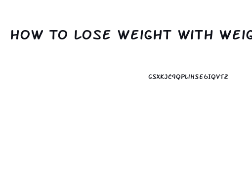 How To Lose Weight With Weight Watchers