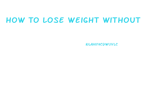 How To Lose Weight Without A Thyroid