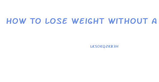 How To Lose Weight Without A Thyroid