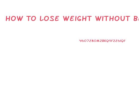 How To Lose Weight Without Being Hungry