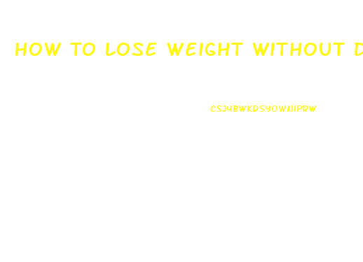How To Lose Weight Without Doing Exercise