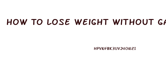 How To Lose Weight Without Gaining It Back