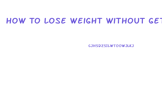 How To Lose Weight Without Getting Saggy Skin