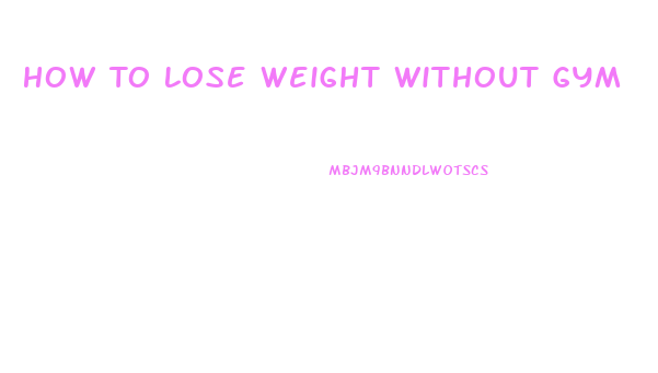 How To Lose Weight Without Gym