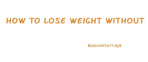 How To Lose Weight Without Having Excess Skin