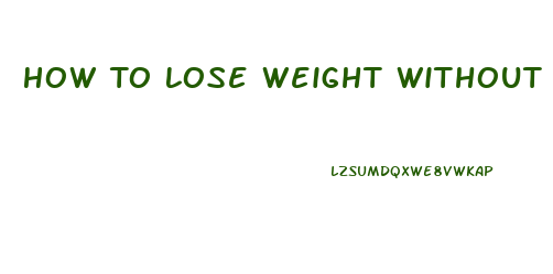 How To Lose Weight Without Having Loose Skin