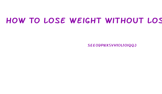 How To Lose Weight Without Losing Breast