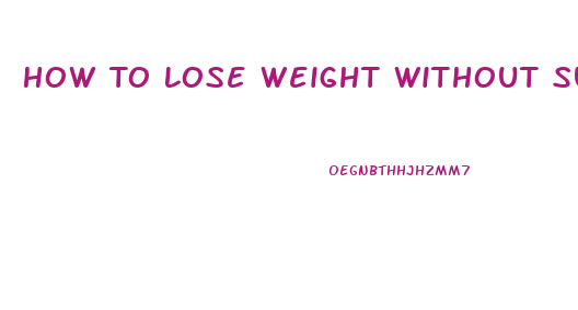 How To Lose Weight Without Surgery