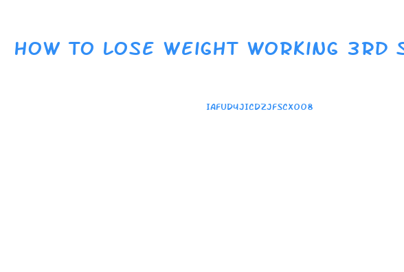 How To Lose Weight Working 3rd Shift