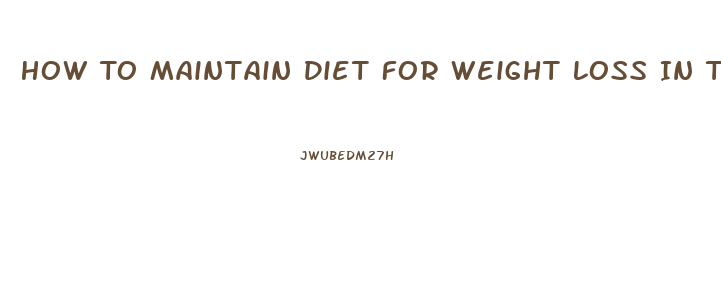 How To Maintain Diet For Weight Loss In Tamil