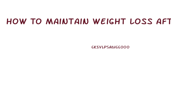 How To Maintain Weight Loss After Gm Diet
