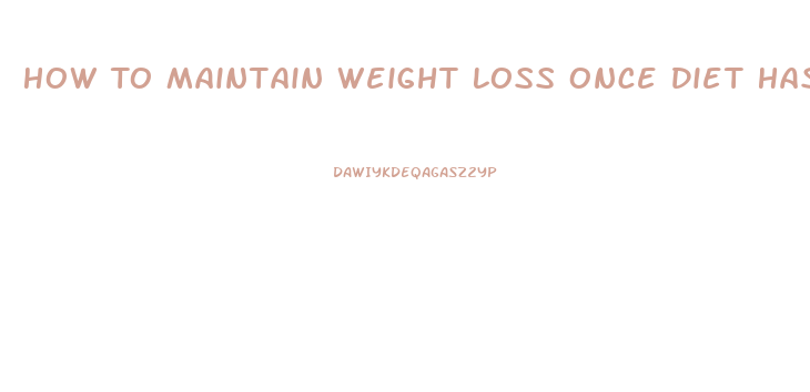 How To Maintain Weight Loss Once Diet Has Ended