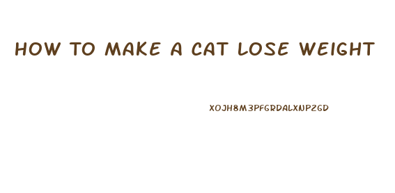 How To Make A Cat Lose Weight