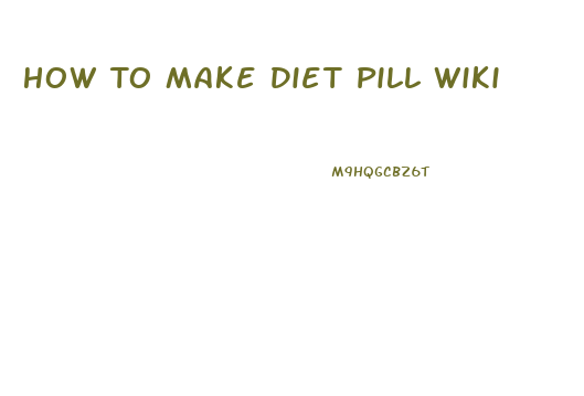 How To Make Diet Pill Wiki
