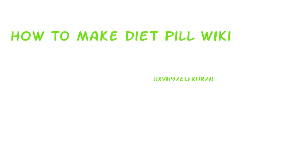 How To Make Diet Pill Wiki