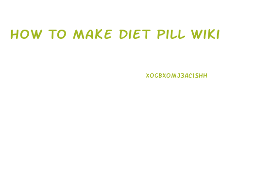 How To Make Diet Pill Wiki