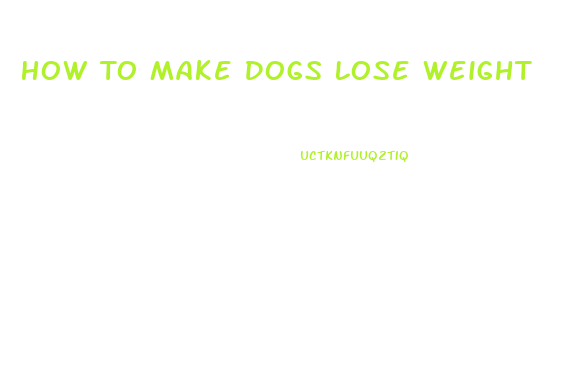 How To Make Dogs Lose Weight